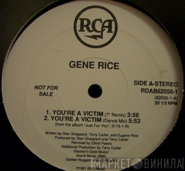  Gene Rice  - You're A Victim