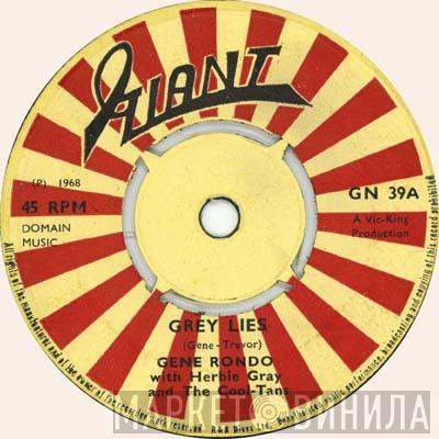 Gene Rondo, Herbie Gray, The Cool-Tans - Grey Lies / Ben Nevis