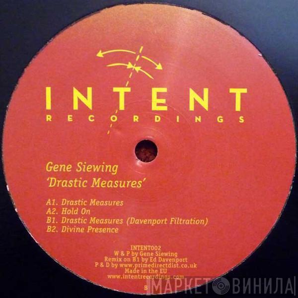 Gene Siewing - Drastic Measures