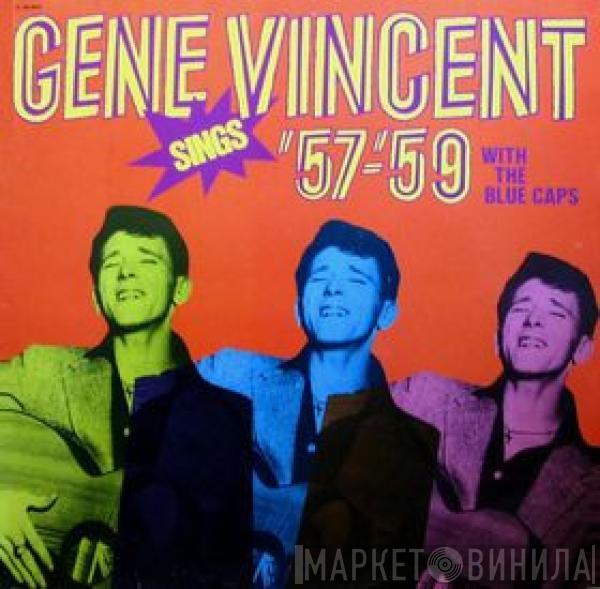 Gene Vincent & His Blue Caps - Gene Sings Vincent '57-'59