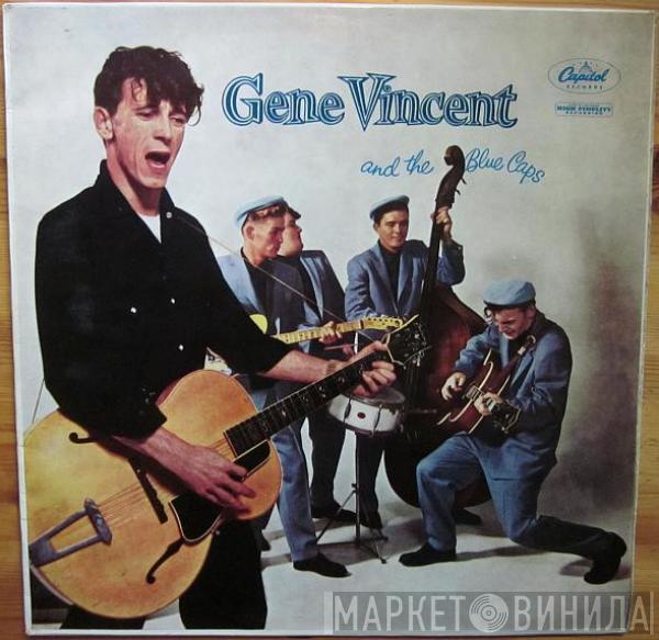 Gene Vincent & His Blue Caps - Gene Vincent And The Blue Caps