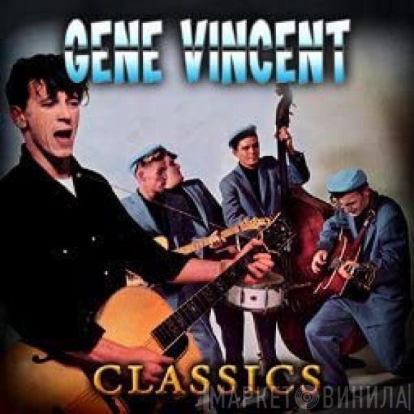 Gene Vincent - Classics