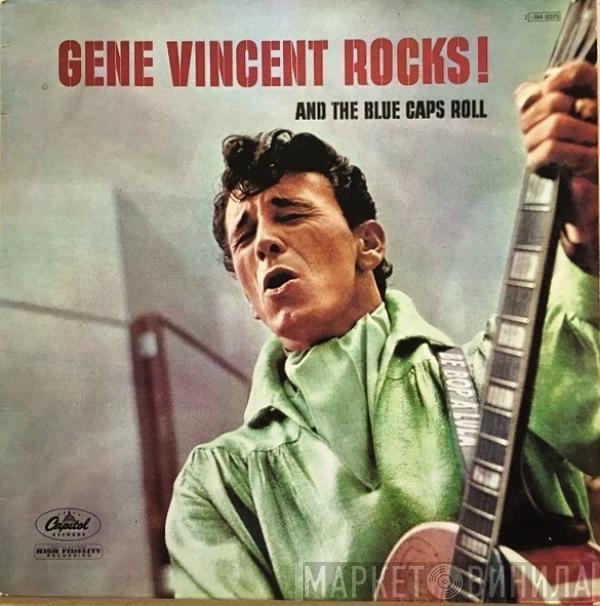 Gene Vincent - Gene Vincent Rocks! And The Blue Caps Roll