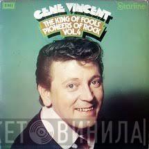 Gene Vincent - The King Of Fools