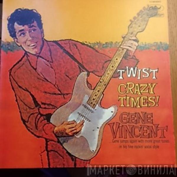  Gene Vincent  - Twist Crazy Times