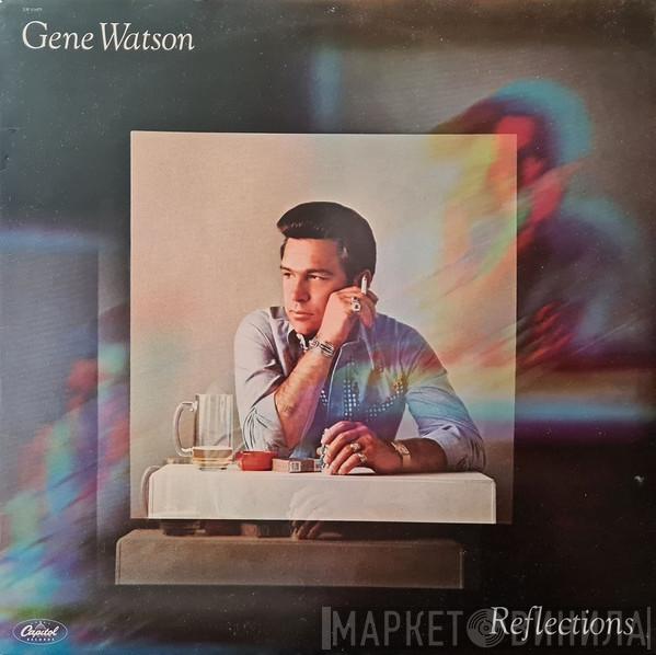 Gene Watson - Reflections