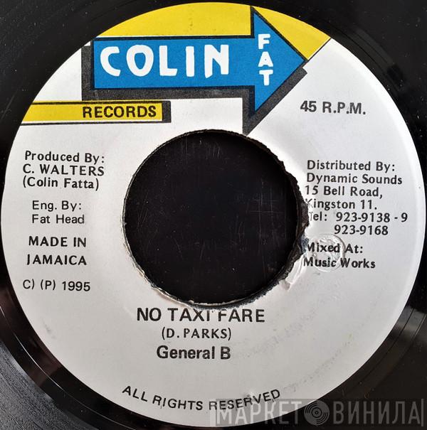 General B - No Taxi Fare
