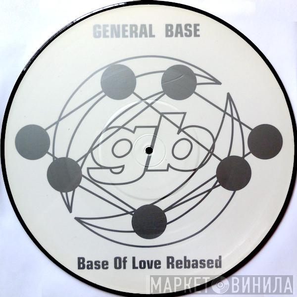 General Base - Base Of Love Rebased