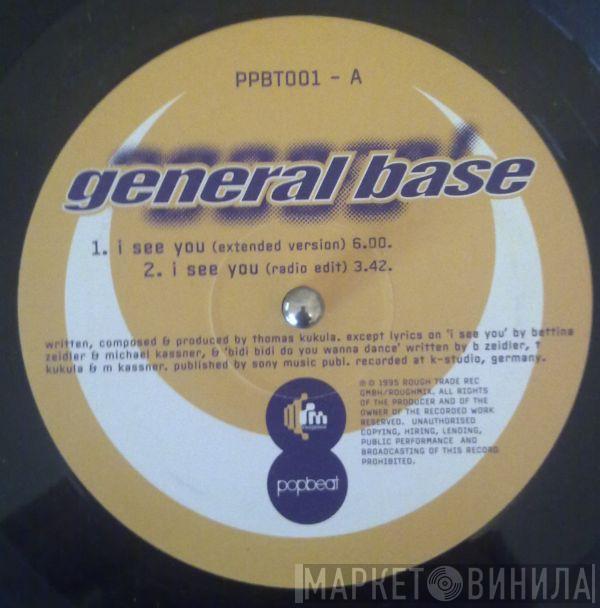 General Base - I See You