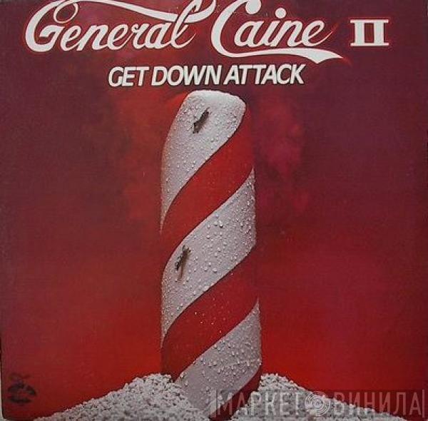  General Caine  - Get Down Attack