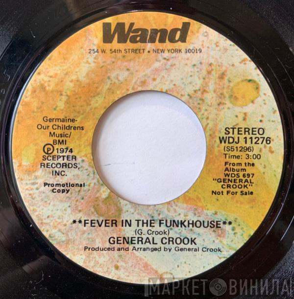 General Crook - Fever In The Funkhouse