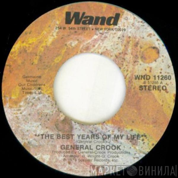 General Crook - The Best Years Of My Life / Testification