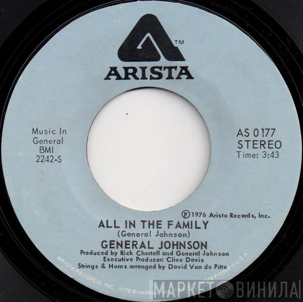 General Johnson - All In The Family / Ready, Willing And Able