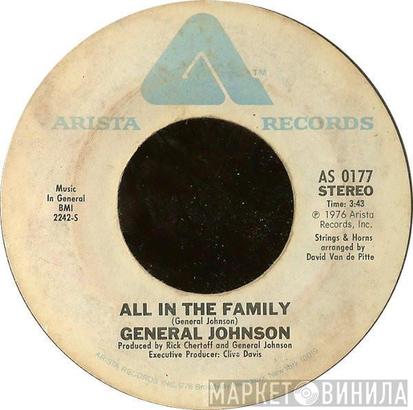 General Johnson - All In The Family / Ready, Willing And Able