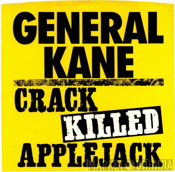 General Kane - Crack Killed Applejack