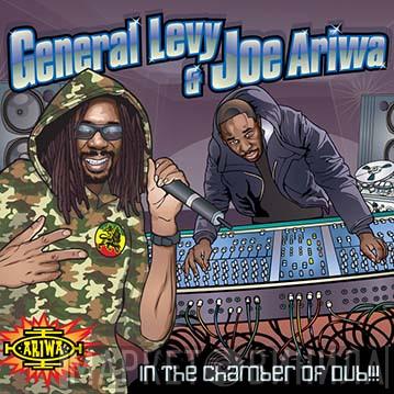 General Levy, Joe Ariwa - In The Chamber Of Dub!!!