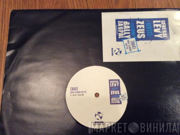 General Levy, Zeus, Bally Jagpal - Shake (What Ya Mama Gave Ya)