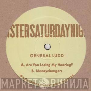 General Ludd - Are You Losing My Hearing? EP