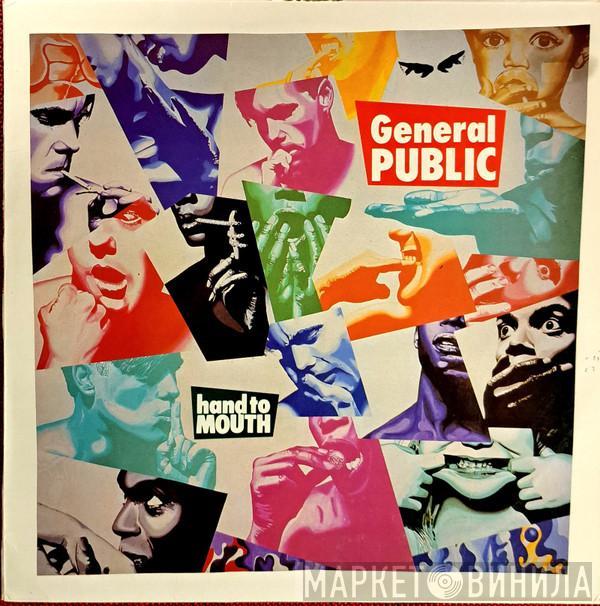 General Public - Hand To Mouth