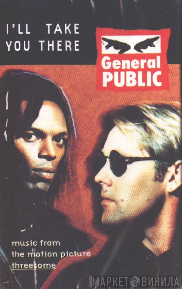  General Public  - I'll Take You There