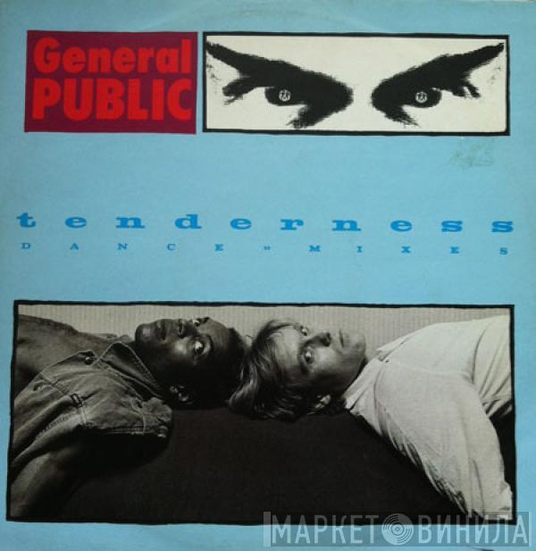 General Public - Tenderness