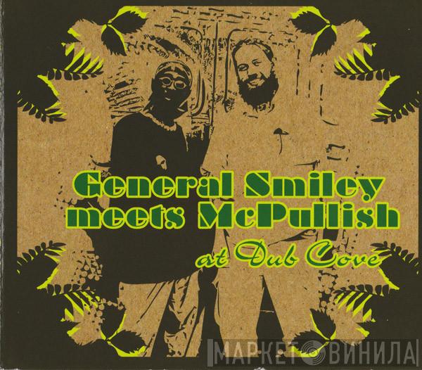 General Smiley, McPullish - General Smiley Meets McPullish At Dub Cove