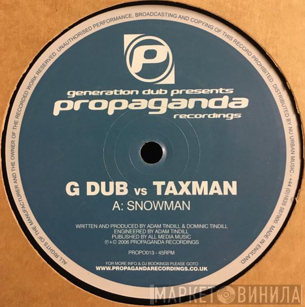 Generation Dub, Taxman  - Snowman / Atlantic