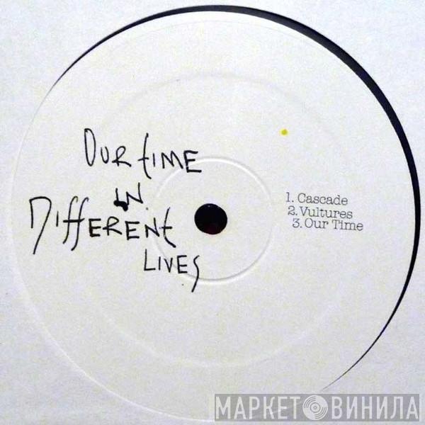 Generation Next  - Our Time In Different Lives