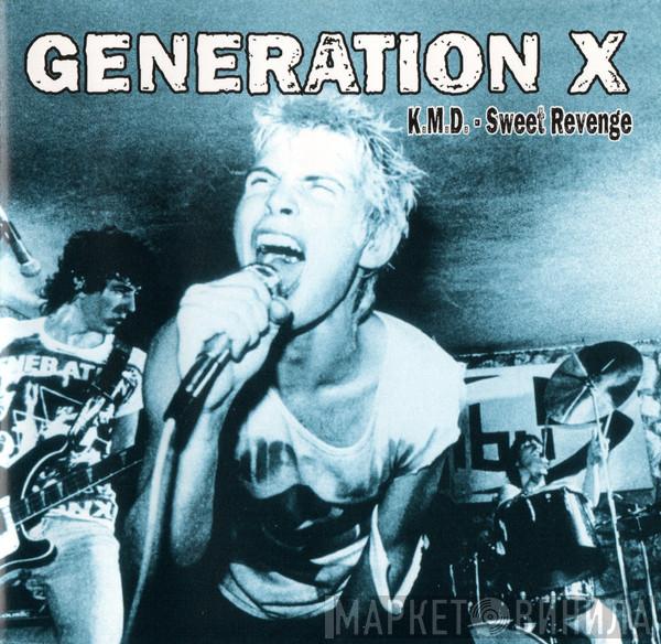  Generation X   - K.M.D. - Sweet Revenge