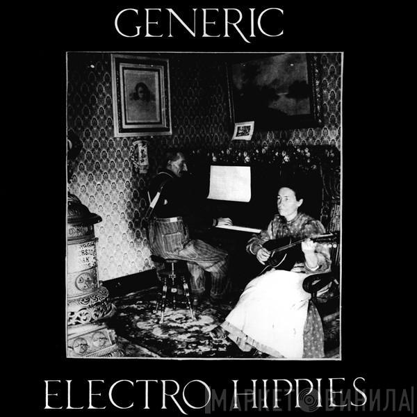 Generic, Electro Hippies - Play Loud Or Not At All