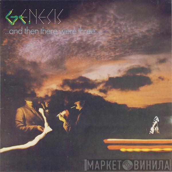 Genesis  - ... And Then There Were Three ...