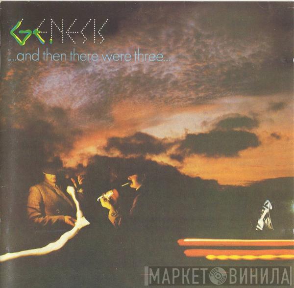 Genesis - ... And Then There Were Three ...