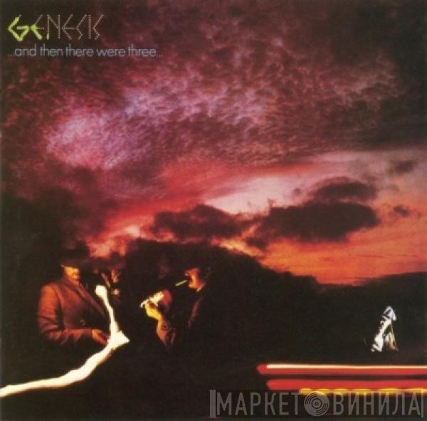  Genesis  - ... And Then There Were Three...