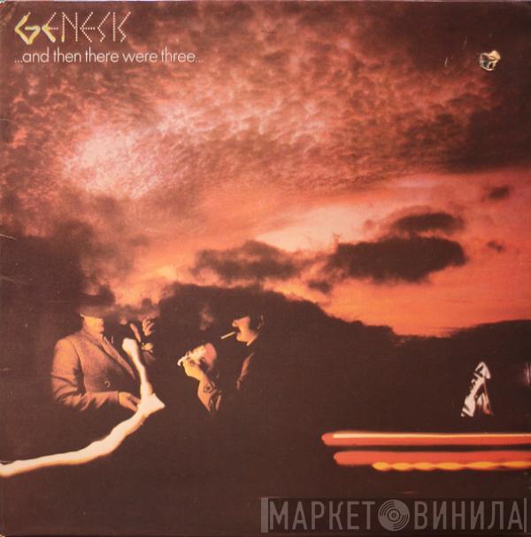  Genesis  - ... And Then There Were Three...