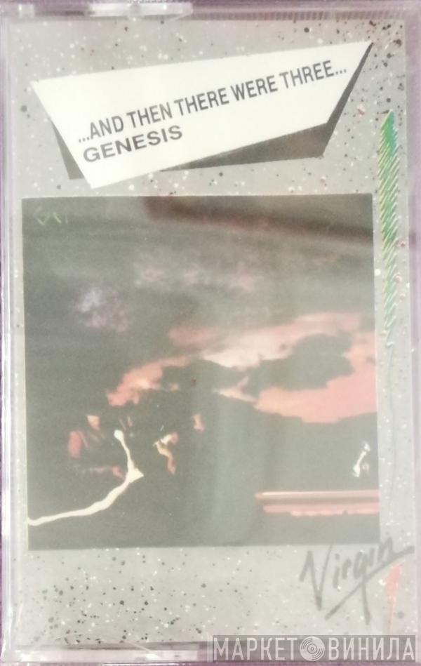  Genesis  - ...And Then There Were Three...