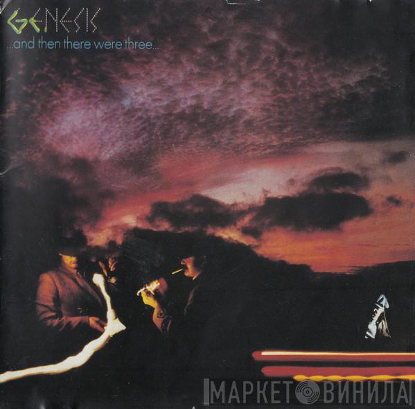  Genesis  - ...And Then There Were Three...