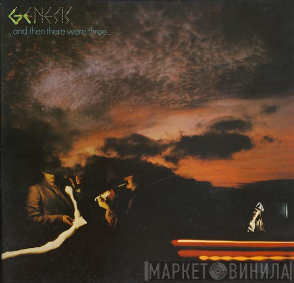  Genesis  - ...And Then There Were Three…