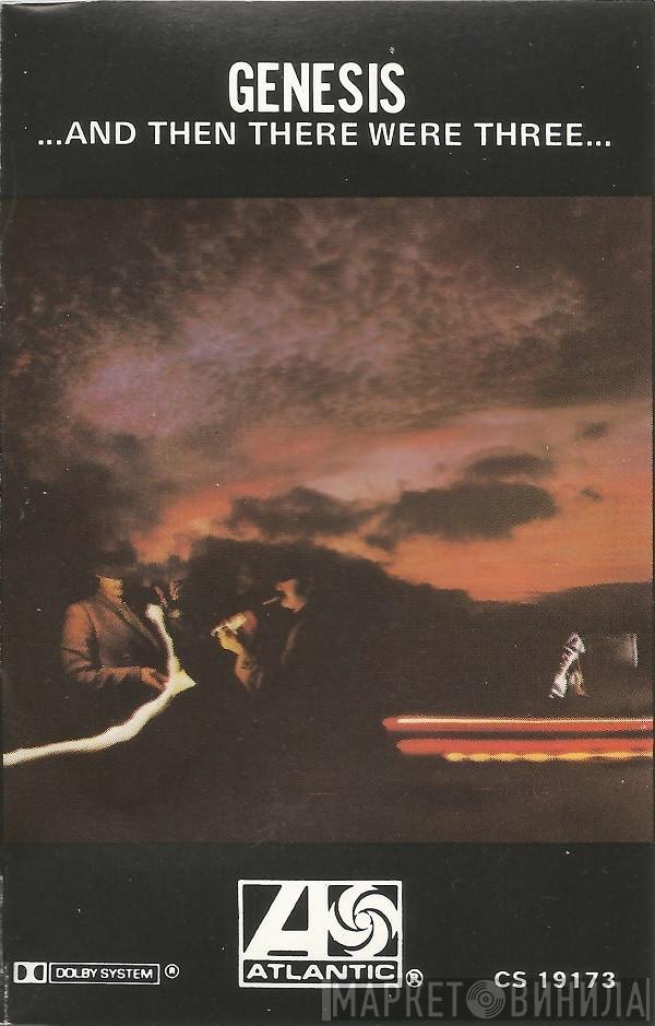 Genesis  - …And Then There Were Three…