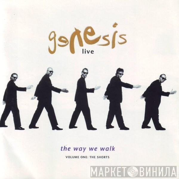  Genesis  - Live / The Way We Walk (Volume One: The Shorts)