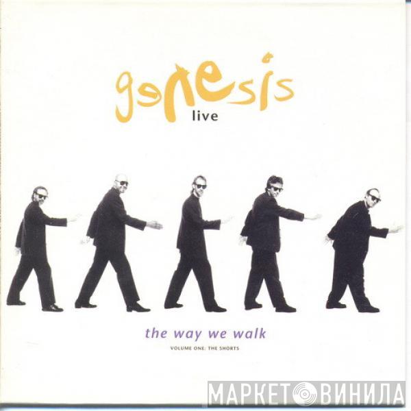  Genesis  - Live / The Way We Walk (Volume One: The Shorts)