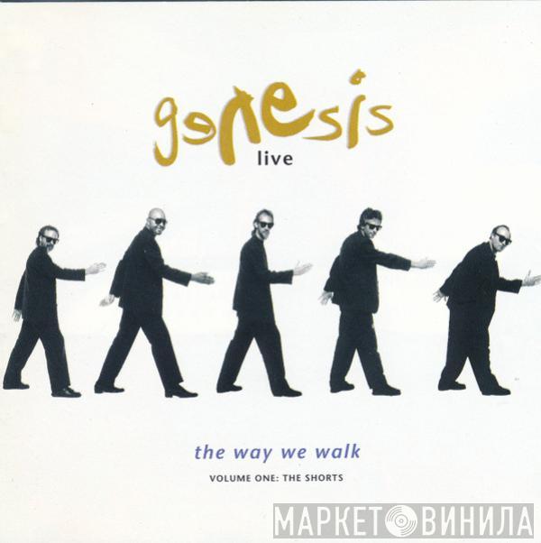  Genesis  - Live / The Way We Walk (Volume One: The Shorts)