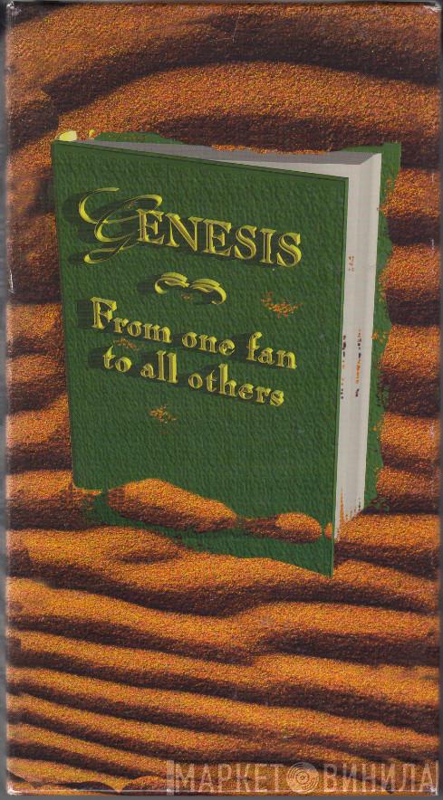  Genesis  - From One Fan To All Others