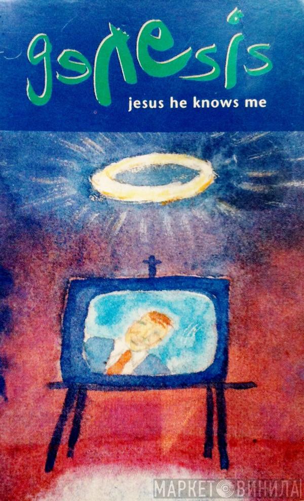 Genesis - Jesus He Knows Me