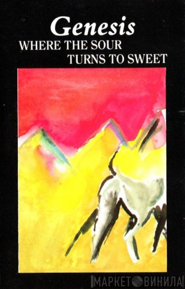  Genesis  - Where The Sour Turns To Sweet