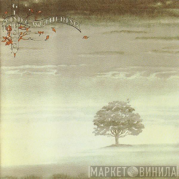  Genesis  - Wind & Wuthering