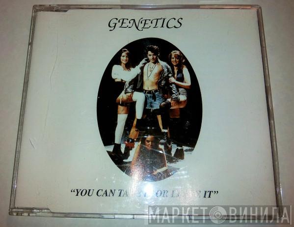  Genetics   - You Can Take It Or Leave It