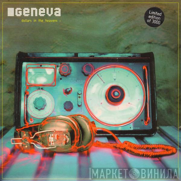 Geneva  - Dollars In The Heavens