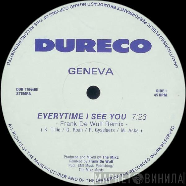 Geneva - Everytime I See You