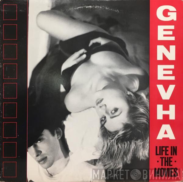 Genevha - Life In The Movies