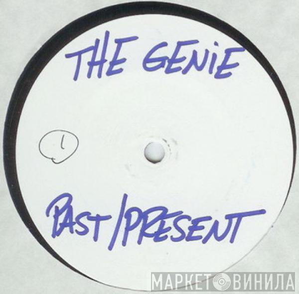  Genie  - Past/Present